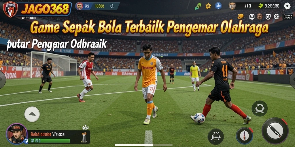 Gameplay JAGO368 yang mendebarkan dan penuh aksi sepak bola.